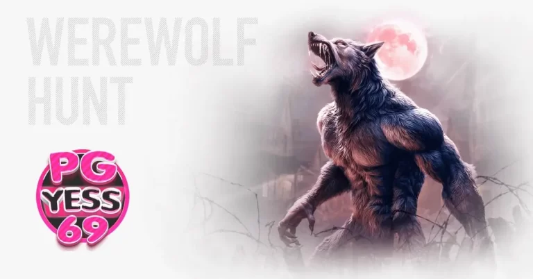 Werewolf’s-Hunt-ปั่นสล็อต-ต้อนรับวันตรุษจีน-หมาป่าพีจี-2024