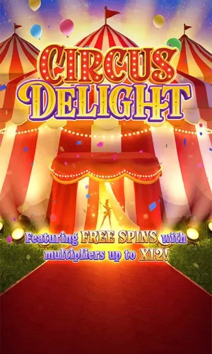 CIRCUS DELIGHT-PGYESS69.COM