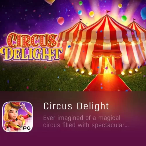 CIRCUS DELIGHT-PGYESS69.COM