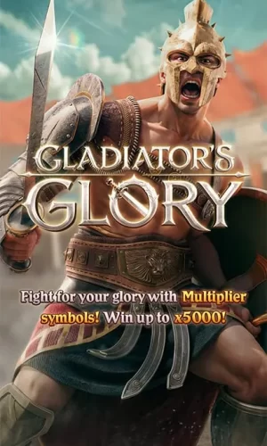 GLADIATOR'S GLORY-PGYESS69.COM